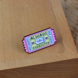 SUPA LUNA Enamel Pin Always Exhausted Ticket