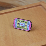 SUPA LUNA Enamel Pin Always Exhausted Ticket