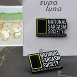 SUPA LUNA Enamel Pin National Sarcasm Society