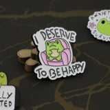 SUPA LUNA Enamel Pin I deserve to be happy frog
