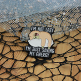 SUPA LUNA Enamel Pin Sloth I'm not lazy