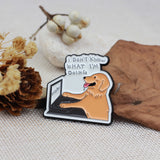 SUPA LUNA Enamel Pin I don't know what I'm doing dog
