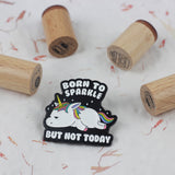 SUPA LUNA Enamel Pin Born to sparkle but not today unicorn