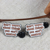 SUPA LUNA Enamel Pin Don't Worry