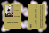 PROCESS MAGAZINE - Objects As Archive