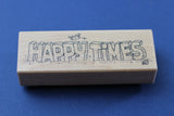 MICIA Wooden Rubber Stamp Happy Times